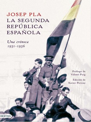 cover image of La Segunda República española. Una crónica, 1931-1936